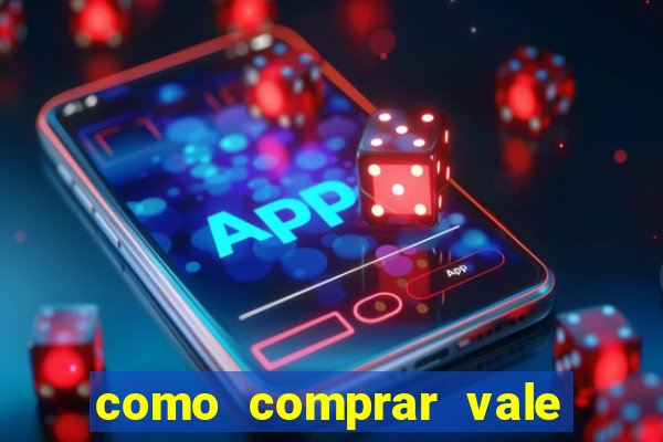 como comprar vale sorte online